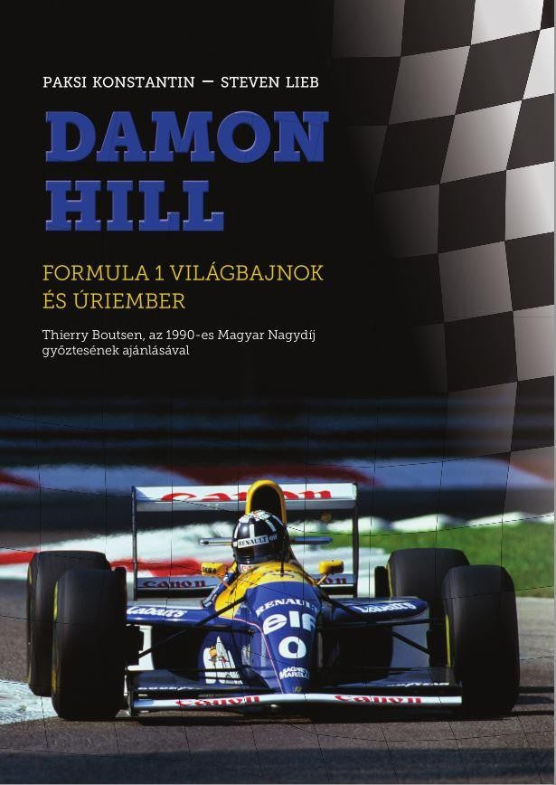 Damon Hill - Formula 1 világbajnok és úrimember - livre